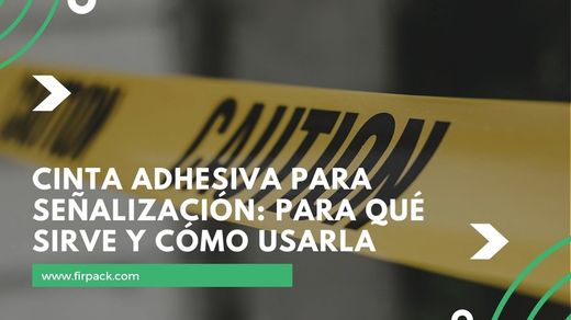 Cinta Adhesiva para Señalización |Para qué sirve y cómo usarla